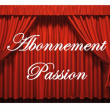 ABONNEMENT PASSION 2026-2027