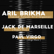Soirée ARIL BRIKHA + JACK DE MARSEILLE + PAUL VIRGO @ Cabaret Aléatoire - Billets & Places