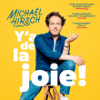 MICHAEL HIRSCH - Y A DE LA JOIE