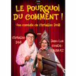 Théâtre LE POURQUOI DU COMMENT