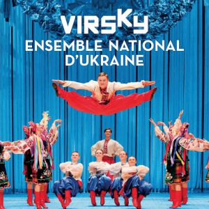 Virsky, Ensemble National D'ukraine Virsky, Ensemble National D'ukraine