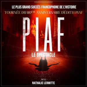 Piaf ! Le Spectacle