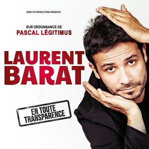 Laurent Barat En Toute Transparence Laurent Barat En Toute Transparence