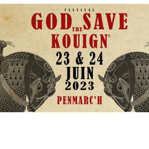 Festival God Save The Kouign 23 & 24 Juin