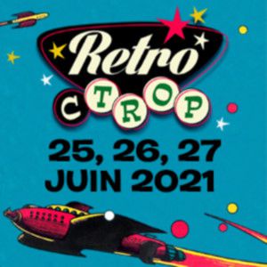 Retro C Trop - Pass 3 Jours Retro C Trop - Pass 3 Jours
