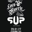 Concert S.U.P / LocoMuerte