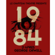 Théâtre 1984 à AIX LES BAINS @ THEATRE DU CASINO - PLACEMENT LIBRE - Billets & Places