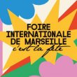 FOIRE INTERNATIONALE DE MARSEILLE @ Auditorium Palais des congrès - Billets & Places