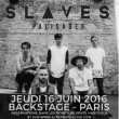 Concert SLAVES + GUESTS à PARIS @ Ne pas utiliser - Billets & Places