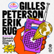 Soirée Free Your Funk : GILLES PETERSON & ERIK RUG à Paris @ La Bellevilloise - Billets & Places