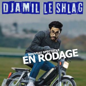 Djamil Le Shlag