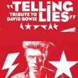 Concert Teeling Lies - Tribute David Bowie &agrave; L&Eacute;ZIGNAN CORBI&Egrave;RES @ L'Id&eacute;al - Billets & Places