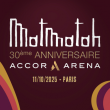 Concert MATMATAH à PARIS @ ACCOR ARENA - Billets & Places