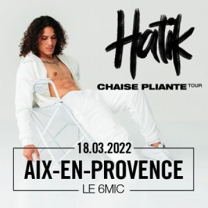 Hatik + Première Partie Hatik + Première Partie