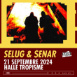 Concert SELUG & $ENAR à MONTPELLIER @ Halle tropisme - Billets & Places