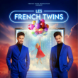 Spectacle LES FRENCH TWINS