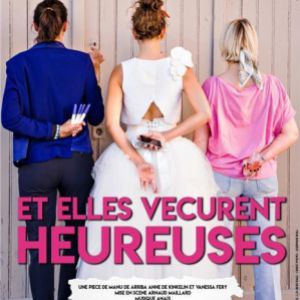 Et Elles Vécurent Heureuses