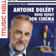 Spectacle Antoine Dulery nous refait son cinéma à MANDELIEU LA NAPOULE @ Théâtre Robinson - Billets & Places