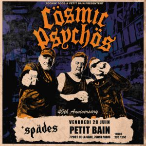 Cosmic Psychos + Spades
