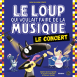 Spectacle Le Loup qui voulait faire de la musique &agrave; SAUSHEIM @ Espace Dollfus & Noack - Billets & Places