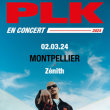 Concert PLK à Montpellier @ ZENITH SUD - Billets & Places