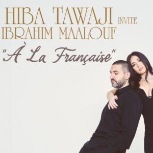 HIBA TAWAJI INVITE IBRAHIM MAALOUF "à la française"