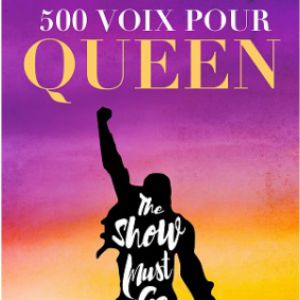 Image de 500 Voix Pour Queen à REIMS ARENA - Reims