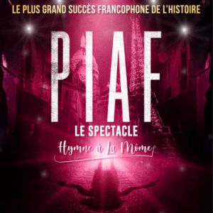 Piaf! Le Spectacle