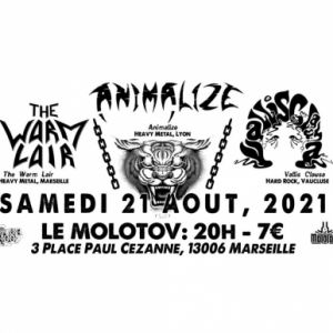 Animalize +The Warm Lair +Vallis Clausa (Heavy Metal / Hard Rock) Animalize +The Warm Lair +Vallis Clausa (Heavy Metal / Hard Rock)
