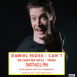 Spectacle DANIEL SLOSS : "Can't"