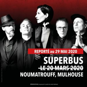 Superbus + 1Ère Partie Superbus + 1Ère Partie