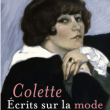 Conférence Colette et la mode à SAINT SAUVEUR EN PUISAYE @ La Maison de Colette - Billets & Places