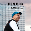 Concert BEN PLG &agrave; Strasbourg @ La Laiterie - Grande Salle - Billets & Places