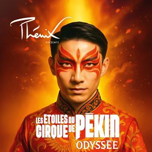 « ODYSSEE » par les Etoiles du Cirque de Pékin