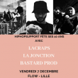 Concert LACRAPS LA JONCTION BASTARD PROD &agrave; LILLE @ Le Flow - Billets & Places