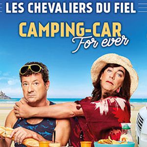Les Chevaliers Du Fiel -Camping-Car For Ever Les Chevaliers Du Fiel -Camping-Car For Ever
