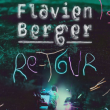 Concert Flavien Berger + première partie  à Paris @ La Gaîté Lyrique - Billets & Places