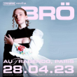 Concert BRO à Paris @ Le Trabendo - Billets & Places