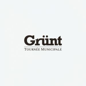 GRÜNT : Tournée Municipale