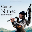 Concert CARLOS NUNEZ à Lille @ Le Splendid - Billets & Places