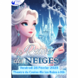 Spectacle LA REINE DES NEIGES à AIX LES BAINS @ THEATRE DU CASINO - PLACEMENT LIBRE - Billets & Places