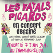LES FATALS PICARDS - En concert dessiné à Villeurbanne @ TRANSBORDEUR - Billets & Places
