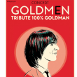 Spectacle GOLDMEN - TRIBUTE 100% GOLDMAN &agrave; CH&Acirc;TEAU THIERRY @ Palais des Rencontres - Billets & Places