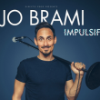 Spectacle JO BRAMI - IMPULSIF (REPORT du 23/03/23) à PUGET SUR ARGENS @ ESPACE CULTUREL VICTOR HUGO - Billets & Places