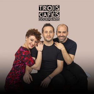TROIS CAFES GOURMANDS