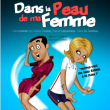 Spectacle DANS LA PEAU DE MA FEMME