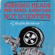 Concert Burning Heads + The Rebel Assholes + Not Scientits à Nantes @ Le Ferrailleur - Billets & Places