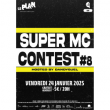 Concert SUPER MC CONTEST #8 à RIS ORANGIS @ Le Plan Club - Billets & Places