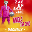 Festival Zac en Scène - Jour 2 / Nikola + The Doug à DAGNEUX @ Espace des Bâtonnes - Billets & Places