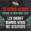 Concert 20 YEARS KICKING : LES SHERIFF + NOT SCIENTISTS + BURNING HEADS &agrave; RAMONVILLE @ LE BIKINI - Billets & Places